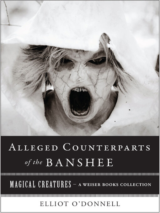 Title details for The Alleged Counterparts of the Banshee by Elliot O'Donnell - Available